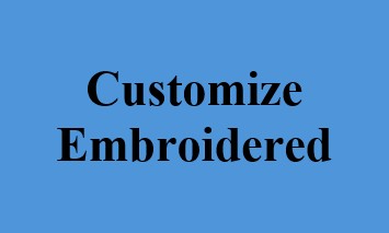 Customize to Embroidered